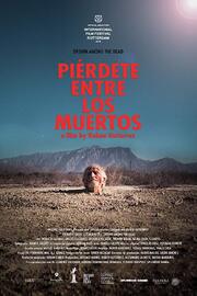 Pierdete entre los muertos - лучший фильм в фильмографии Артемио Нарро