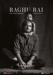 Raghu Rai: An Unframed Portrait - лучший фильм в фильмографии Raghu Rai