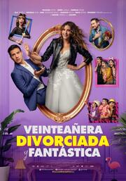 Veinteañera: Divorciada y Fantástica - лучший фильм в фильмографии Хосе Альберто Лопез