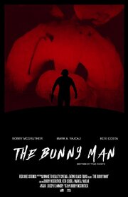 The Bunny Man - лучший фильм в фильмографии Tom Kucharuk