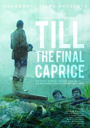 Till The Final Caprice из фильмографии Стоян Маледнов в главной роли.