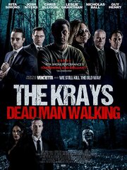 The Krays: Dead Man Walking из фильмографии Гарри Дж. Лэммин в главной роли.