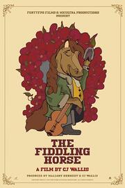 The Fiddling Horse - лучший фильм в фильмографии Brandon Eames