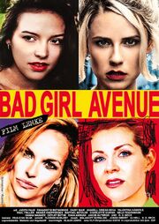 Bad Girl Avenue из фильмографии Флориан Колерт в главной роли.