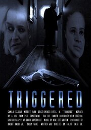 Triggered из фильмографии Camila Escobar в главной роли.