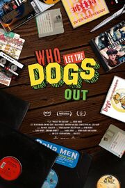 Who Let the Dogs Out из фильмографии John Diemer в главной роли.