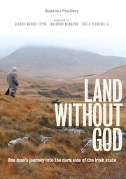 Land Without God - лучший фильм в фильмографии Maedhbh McMahon