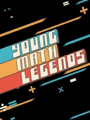 Young Math Legends из фильмографии Дану Уриб в главной роли.