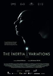 The Inertia Variations - лучший фильм в фильмографии Юхан Лёфстедт