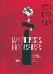 Man Proposes, God Disposes - лучший фильм в фильмографии Szymon Kabacinski