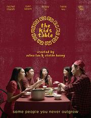 The Kids Table из фильмографии Michelle Kwong в главной роли.