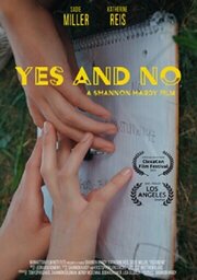 Yes and No - лучший фильм в фильмографии Shannon Hardy