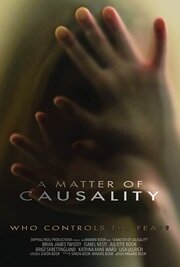 A Matter of Causality - лучший фильм в фильмографии Джеймс Томсон