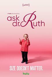 Ask Dr. Ruth из фильмографии Блейк Нили в главной роли.