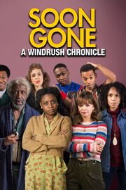 Soon Gone: A Windrush Chronicle - лучший фильм в фильмографии Энджи Лемар