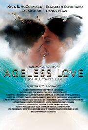 Ageless Love - лучший фильм в фильмографии Dillon Sibilla