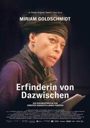 Miriam Goldschmidt - Erfinderin von Dazwischen - лучший фильм в фильмографии Damien Lagogué