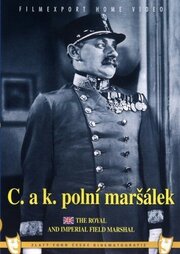 Императорский и королевский фельдмаршал из фильмографии Ярослав Марван в главной роли.