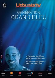 Génération Grand Bleu - лучший фильм в фильмографии Samuel Mortain