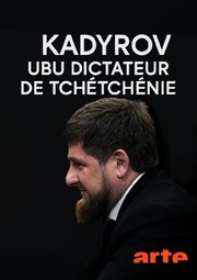 Kadyrov, Ubu dictateur de Tchétchénie из фильмографии Светлана Вайнблат в главной роли.