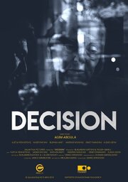 Decision из фильмографии Naser Rafuna в главной роли.