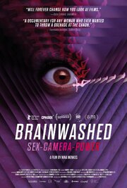 Brainwashed: Sex-Camera-Power из фильмографии Нина Менкес в главной роли.