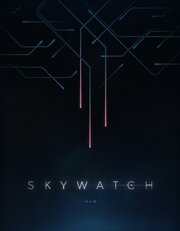 Skywatch из фильмографии Андре Данилевич в главной роли.