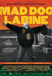 Mad Dog Labine - лучший фильм в фильмографии Ariane Falardeau St-Amour