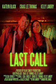 Last Call из фильмографии Kimberly Landry в главной роли.