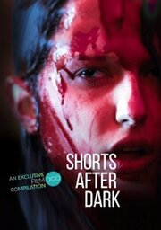 Shorts After Dark - лучший фильм в фильмографии Pauline Billiald