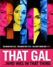 That Gal... Who Was in That Thing: That Guy 2 из фильмографии Джейн Эткинсон в главной роли.