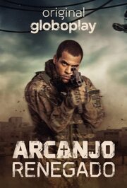 Arcanjo Renegado из фильмографии Флавио Баураки в главной роли.