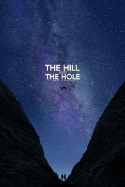 The Hill and the Hole из фильмографии Ricardo Burgos в главной роли.