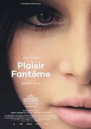 Plaisir fantôme - лучший фильм в фильмографии Анна Полина