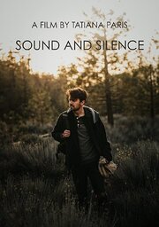 Sound and Silence из фильмографии Derek Dabkoski в главной роли.