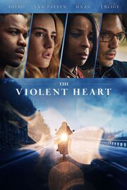 The Violent Heart - лучший фильм в фильмографии Джастин Голдсмит