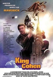 King Cohen: The Wild World of Filmmaker Larry Cohen - лучший фильм в фильмографии Ричард Дж. Брюэр