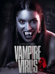 Vampire Virus из фильмографии Макенна Гайлер в главной роли.