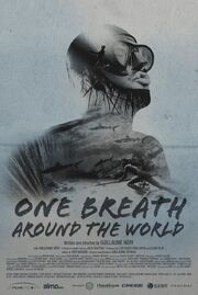 One Breath Around the World - лучший фильм в фильмографии Morgan le Faucheur