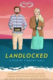 Landlocked - лучший фильм в фильмографии Daniel Hansen