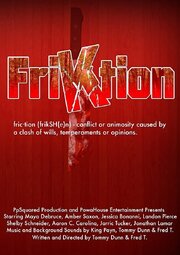 Friktion - лучший фильм в фильмографии Tommy E Dunn