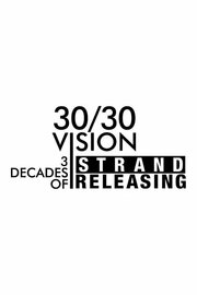 30/30 Vision: 3 Decades of Strand Releasing из фильмографии Дрю Дродж в главной роли.