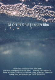 Mothers из фильмографии Karisa Bruin в главной роли.