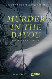 Murder in the Bayou из фильмографии Джеймс Лавино в главной роли.