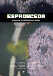 Espronceda - лучший фильм в фильмографии Christopher Cartagena González