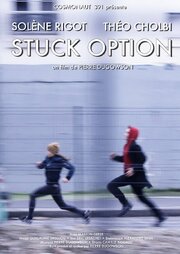 Stuck Option из фильмографии Пьер Дюговсон в главной роли.