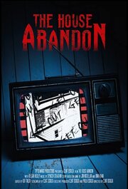 The House Abandon - лучший фильм в фильмографии Clint D'Souza