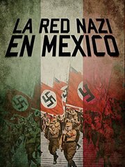 La Red Nazi en México из фильмографии Matías Gueilburt в главной роли.