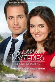 Matchmaker Mysteries: A Fatal Romance - лучший фильм в фильмографии Келли МакКейб