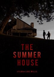 The Summer House - лучший фильм в фильмографии Luke Willis